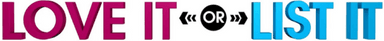 LOVE IT LIST IT.png